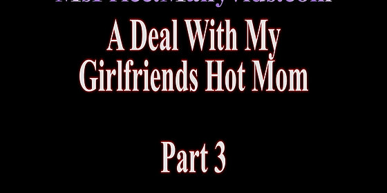 a deal with my girlfriends hot mom part 3