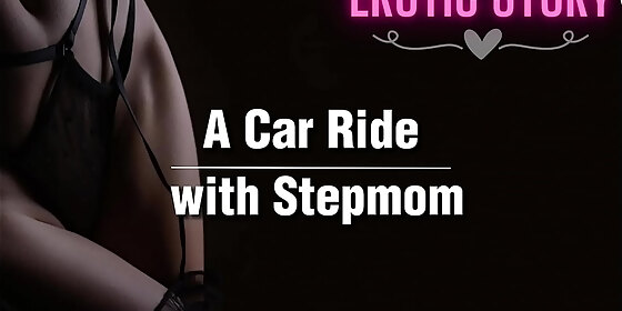 a car ride with stepmom