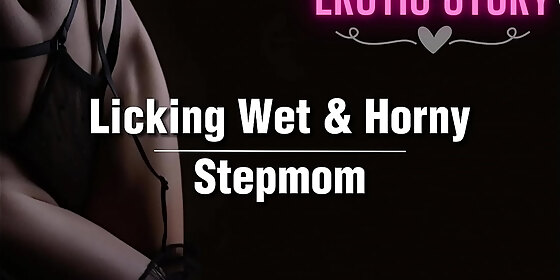 licking wet horny stepmom
