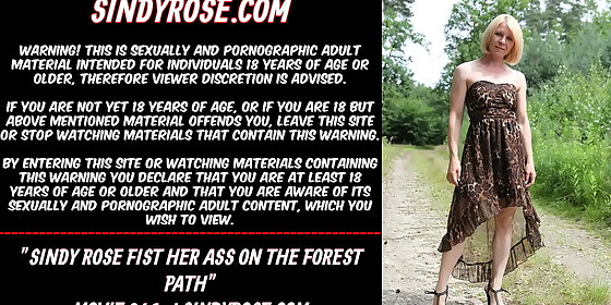 sindy rose fist her ass on the forest path