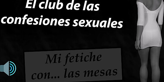 my fetish with tables the sexual confessions club